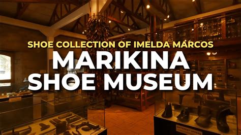 marikina shoe museum|imelda marcos shoe museum.